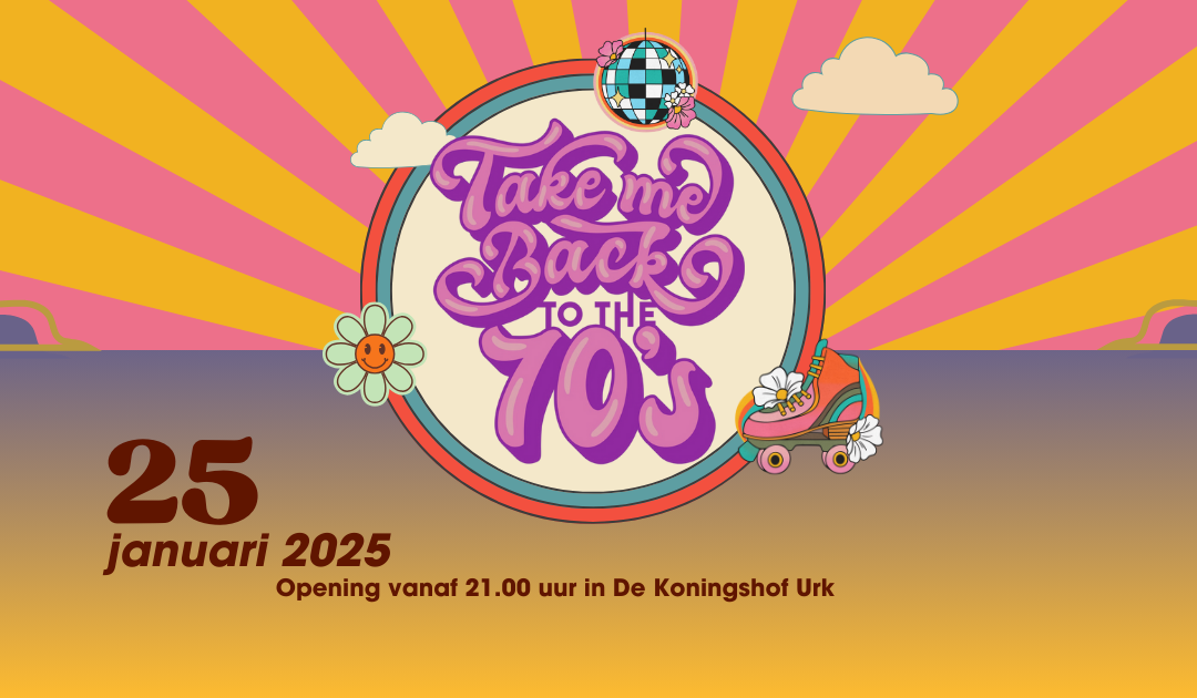 Take me back to the 70’s – 25 januari 2025